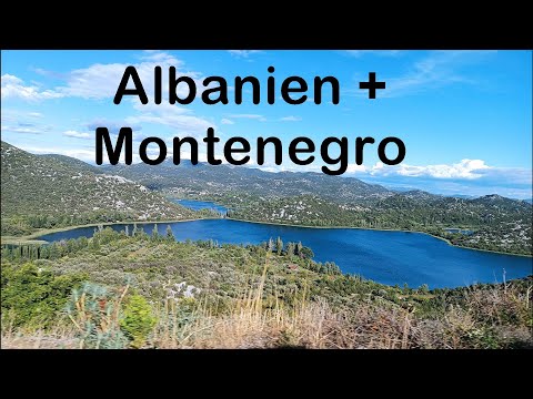 Balkan 2022 2/2 ➔ Albanien ➔ Montenegro ➔ Kroatien