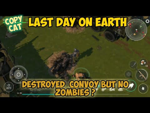 LDOE destroyed convoy but No zombies - Copy Cat - Last Day on Earth event destroyed convoy