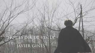 "Hoy es dia de Visita" de Javier Ginés