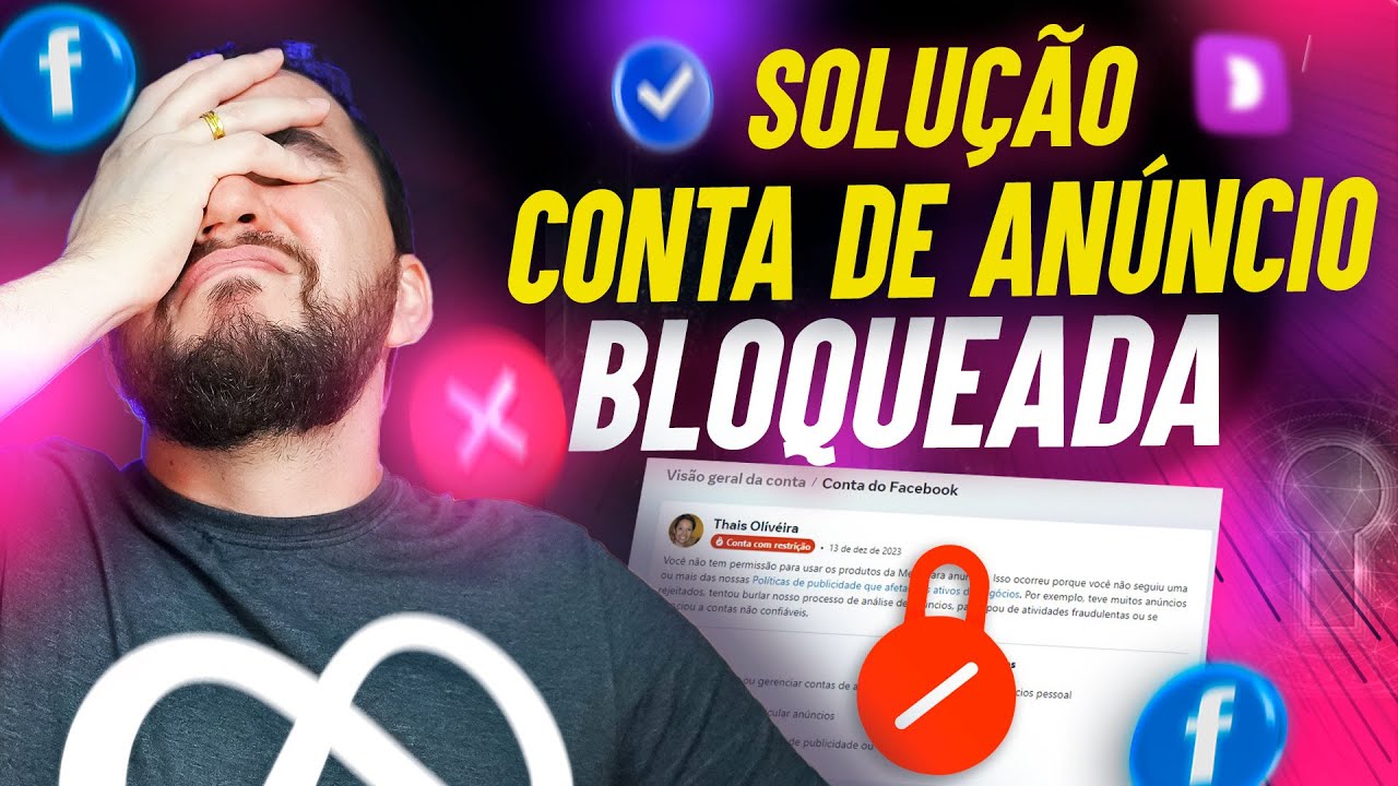 Faça isso e Desbloqueie sua Conta de Anúncios no Facebook