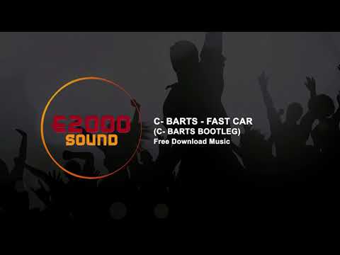 C-BARTS -  FAST CAR