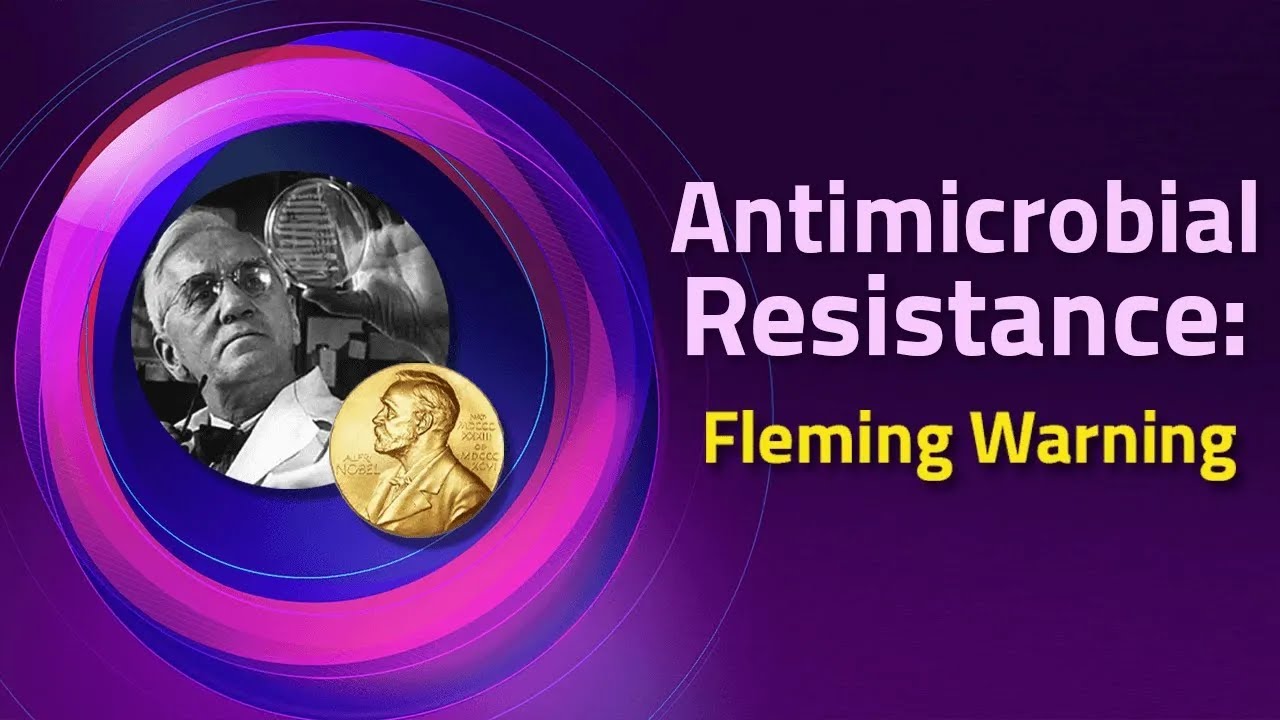 Antimicrobial Resistance: A Fleming Warning
