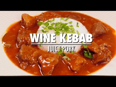 Wine Kebab | Juicy Pork With Wine Sauce