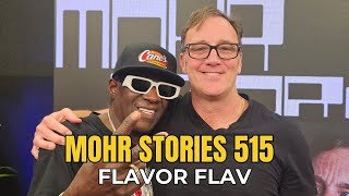 Mohr Stories 515: Flavor Flav (Part 1)