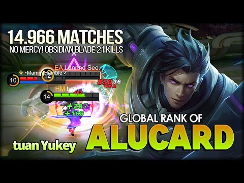 21 KILLS!! 14.9K MATCHES OF ALUCARD!! tuan Yukey Global Rank of Alucard - MLBB