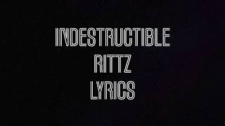 Indestructible Rittz Lyrics