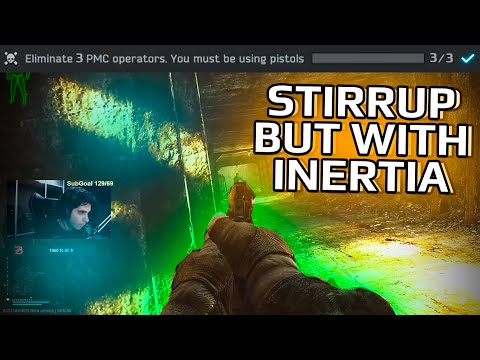 STIRRUP QUEST BUT WITH INERTIA! Escape From Tarkov 12.12 Patch