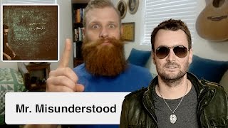 Ranking Every Song on Eric Church&#39;s &#39;Mr. Misunderstood&#39;