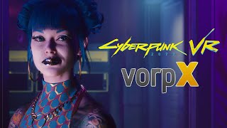 VORPX VR Mod for Cyberpunk 2077: Review and Comparison