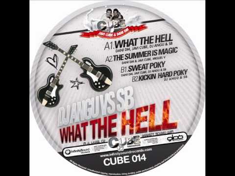 Javi Cube & Dani DM Pres Dj Angu Vs SB - What The Hell