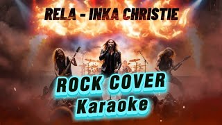 Download lagu Rela - Inka christie | Karaoke | Rock Version 🤘 mp3 Download lagu Rela - Inka christie | Karaoke | Rock Version 🤘 mp3