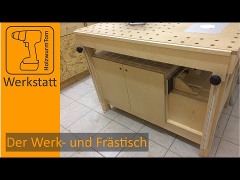 Der Werk- und Frästisch - Das Zentrum in der Werkstatt /Multifuctional workbench router table