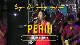 Download lagu PERIH   RISKA RENATA   OM AMBARISTA mp3