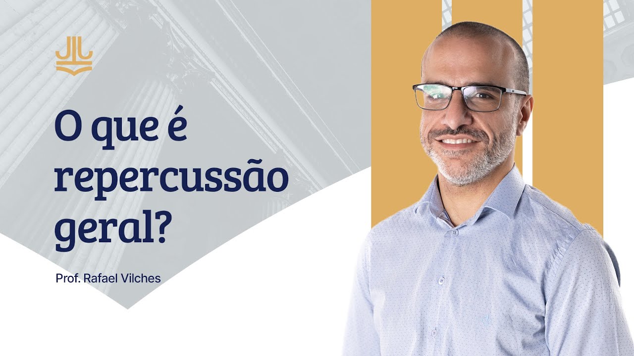 O que é repercussão geral?