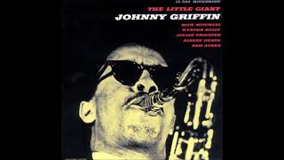 Johnny Griffin - The Little Giant ( Full Album )