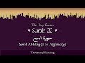 Quran 22 Surah Al Hajj The Pilgrimage Arabic And English Translation