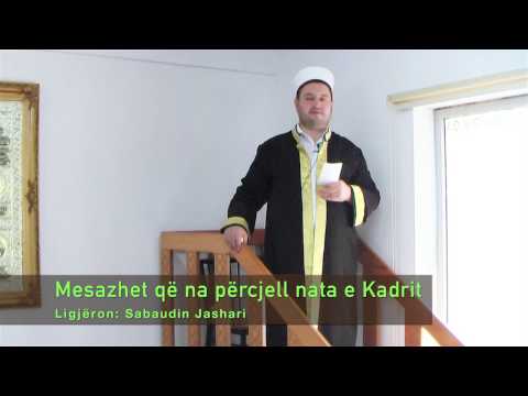 Mesazhet e natës së Kadrit. Ligjëron: Sabaudin Jashari