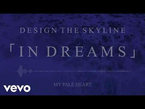 Design The Skyline - 「In Dreams」(Official Stream Video)