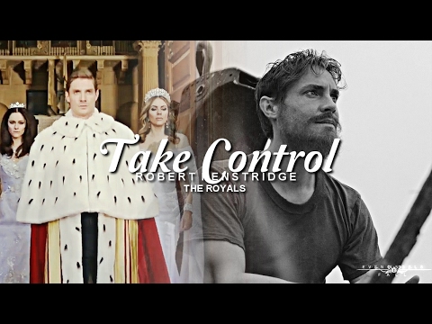 Robert Henstridge • Take Control (THEROYALS)