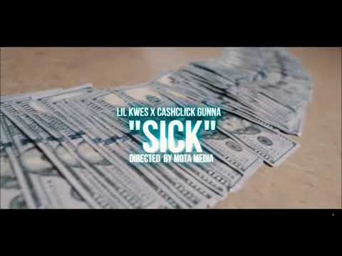 Lil Kwes & CashClick Gunna - Sick