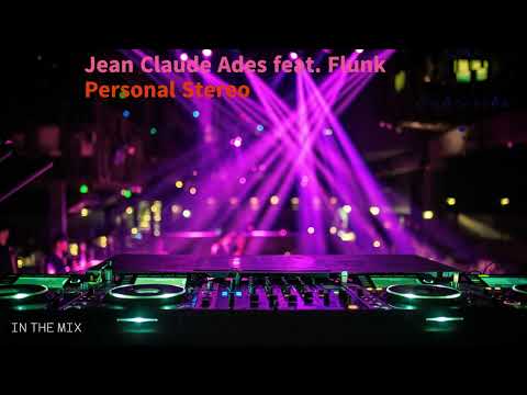 Jean Claude Ades feat. Flunk - Personal Stereo