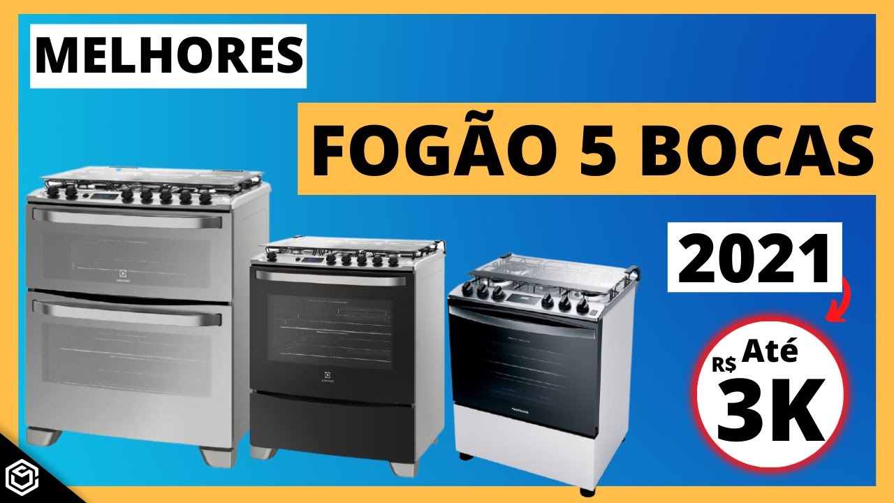MELHORES FOGÃO 5 BOCAS 2021 | Fogão 5 bocas até R$ 3.000 Reais !!