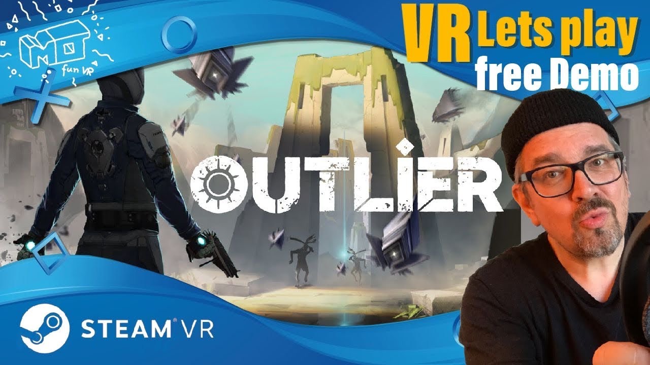 mo fun VR - OUTLIER / Steam VR ._. free Demo first impression / VR lets play / deutsch