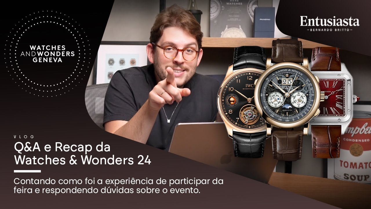 O QUE ACHEI DA WATCHES & WONDERS 2024? | Q&A