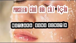 PORSELEN GİBİ BİR CİLT İÇİN MUTLAKA BUNU DENEYİN TUZUN FARKLI KULLANIM ALANLARI