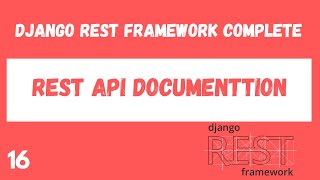 API Documentation. Django Rest Framework complete tutorial.#16