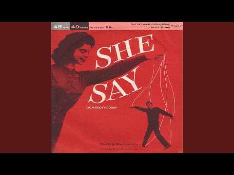 She Say (Oom Dooby Doom)