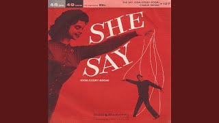 She Say (Oom Dooby Doom)