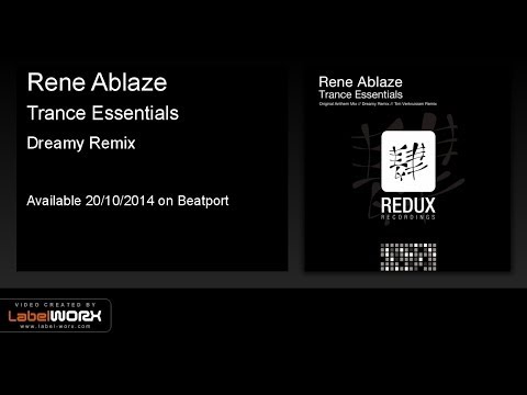 Rene Ablaze - Trance Essentials (Dreamy Remix) [Redux Recordings]