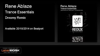Rene Ablaze - Trance Essentials (Dreamy Remix) [Redux Recordings]