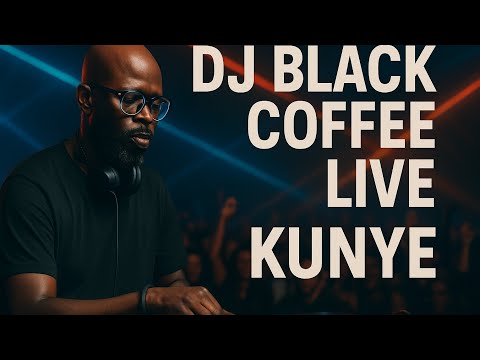 Black Coffee Afro House DJ Set at Kunye 2025