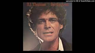 3. The Faith That Comes From You (B.J. Thomas: For the Best [1980])