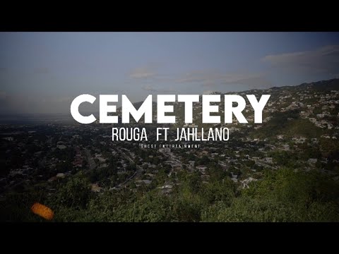 Rouga Lirical Feat Jahllano - Cemetery ( Official Music Video)