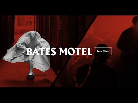Bates Motel | For a Trick [Music Video]