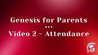 Genesis Tutorial for Parents - Attendance
