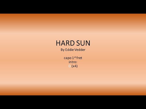 Hard Sun - A Gord Peterson cover by Eddie Vedder - Easy chords and lyrics