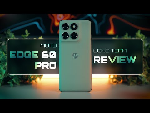 Thumbnail for Moto Edge 60 Pro Detailed Review | Long Term Review after 6 Months