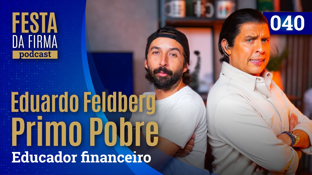 PRIMO POBRE | FESTA DA FIRMA PODCAST #040
