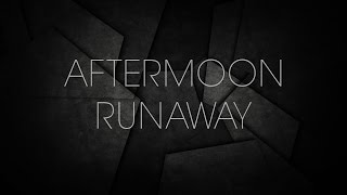AFTERMOON - Runaway (official tour video)