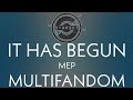 It Has Begun EXTENDED MULTIFANDOM Mep Collab