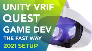 Make Quest VR Games in Unity Super Fast, VRIF Setup 2021