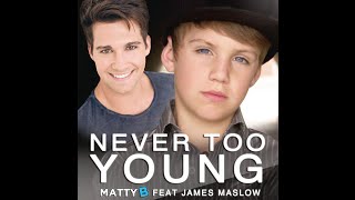 Matty B - Never Too Young [Ft. James Maslow] (Lyric Video)