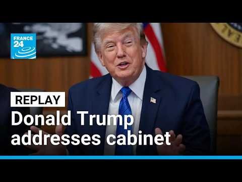 Replay: US President Donald Trump addresses Cabinet meeting