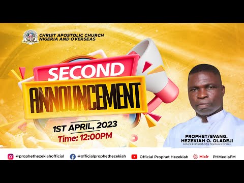 SECOND ANNOUNCEMENT "APRIL 2023 EDITION" With PROPHET HEZEKIAH OLADEJI
