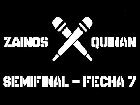 Zainos vs Quinan - Semifinales/Fecha 7: Donde se Cruzan los Mic
