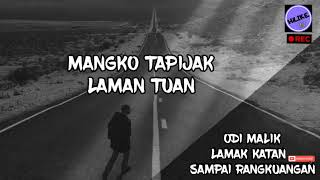 Download lagu ODI MALIK BEST SINGER MINANG - LAMAK KATAN SAMPAI RANGKUANGAN mp3